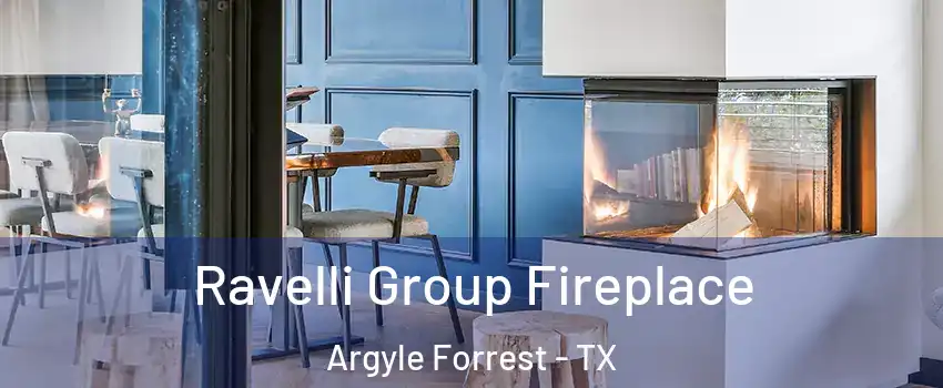 Ravelli Group Fireplace Argyle Forrest - TX