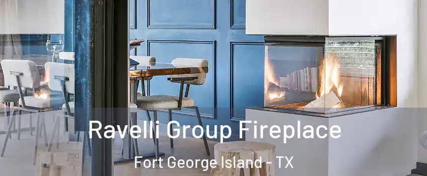 Ravelli Group Fireplace Fort George Island - TX