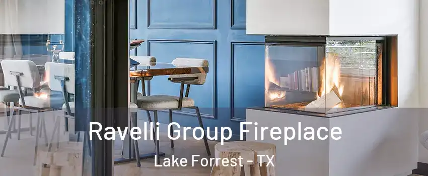 Ravelli Group Fireplace Lake Forrest - TX