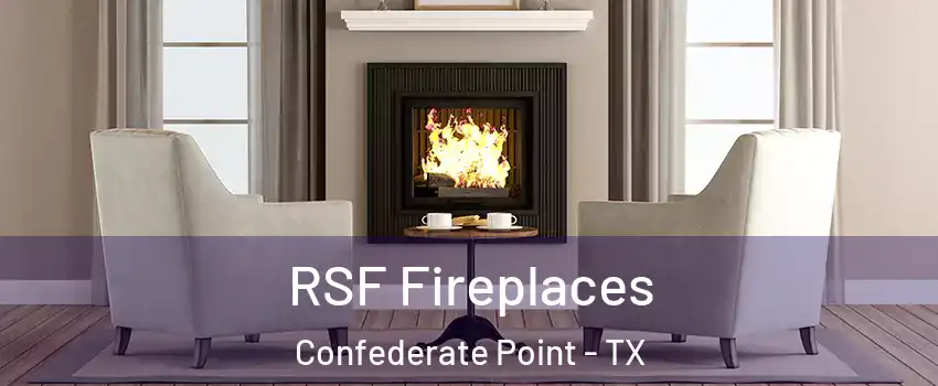 RSF Fireplaces Confederate Point - TX