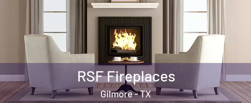 RSF Fireplaces Gilmore - TX