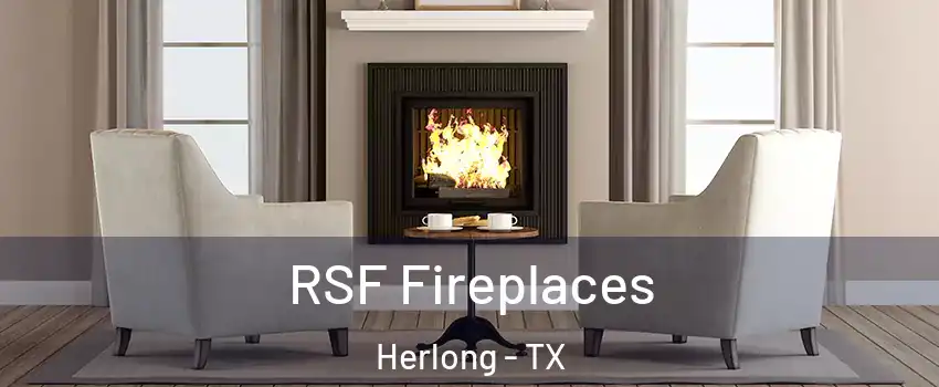 RSF Fireplaces Herlong - TX