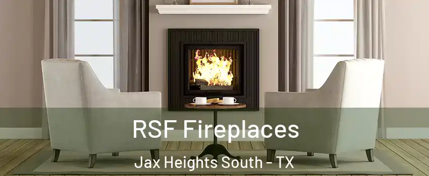 RSF Fireplaces Jax Heights South - TX