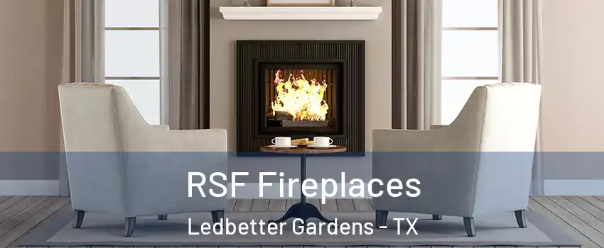 RSF Fireplaces Ledbetter Gardens - TX