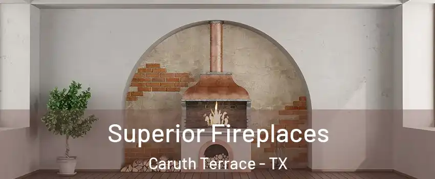 Superior Fireplaces Caruth Terrace - TX