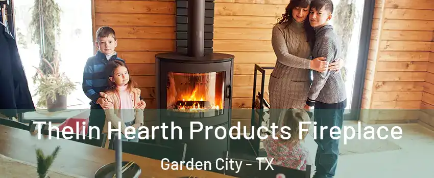 Thelin Hearth Products Fireplace Garden City - TX