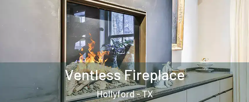 Ventless Fireplace Hollyford - TX