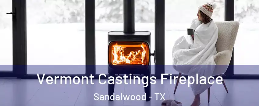 Vermont Castings Fireplace Sandalwood - TX